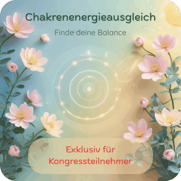 Chakrenenergieausgleich finde deine Balance, rosa Rosen umrahmen ein Energiefeld
